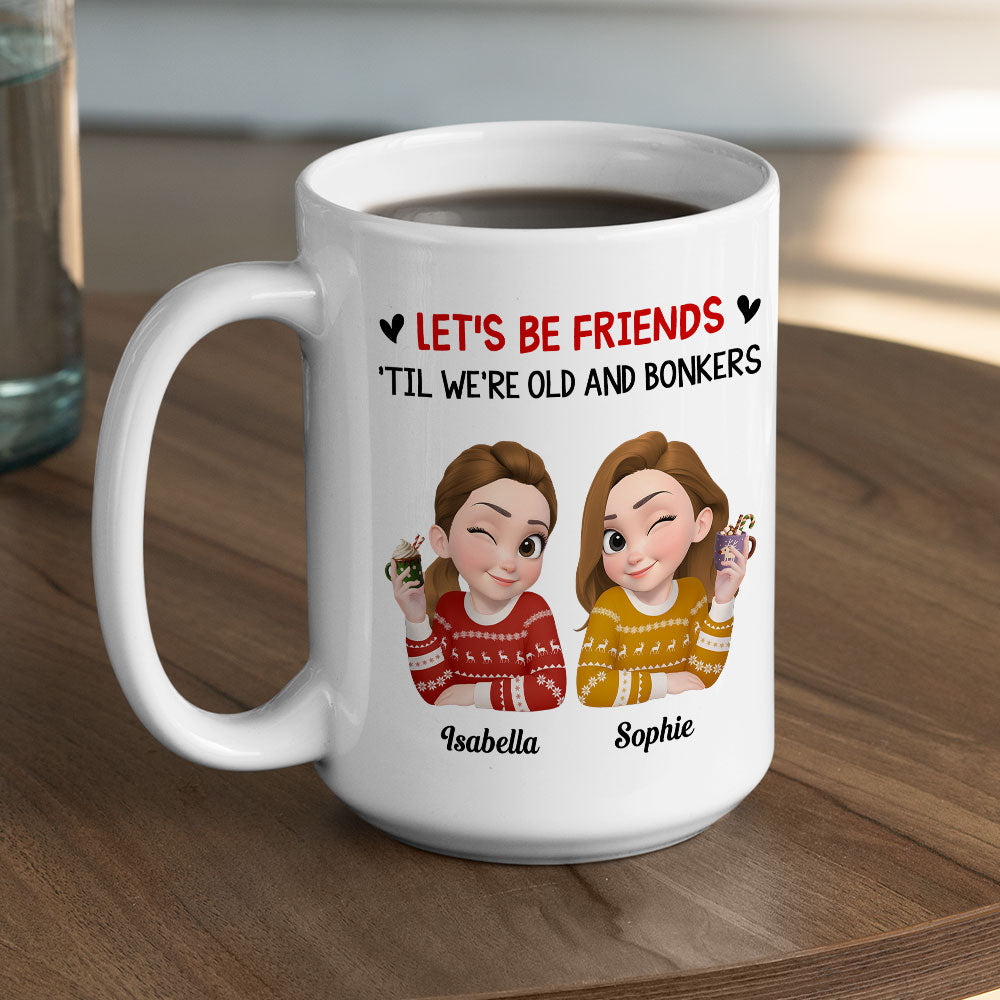 Custom Best Friend, Christmas & Birthday Friendship Keepsake Gift • Lets Be Friend - Personalized Coffee Mug