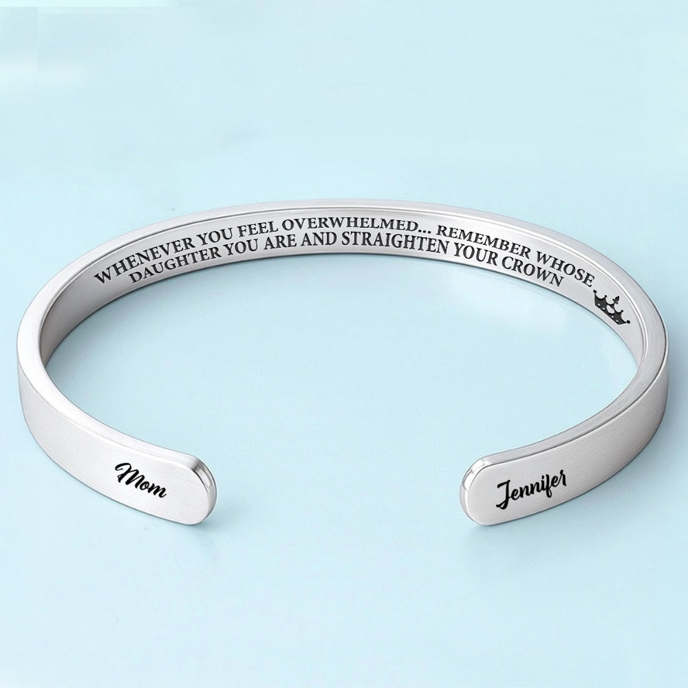 My Daughter Remember Who You Are - Personalized Bracelet Cuff