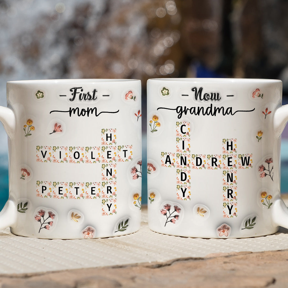 Custom Christmas & Birthday Gift For Grandma • First Mom Now Nana Flower - Personalized 3D Inflated Effect Coffee Mug