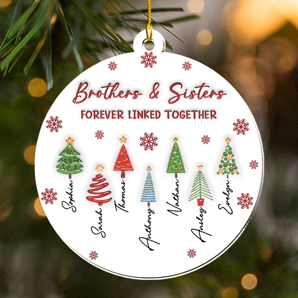 Custom Brothers & Sisters Christmas Ornament •  The Root Keeps Brother And Sister Together - Personalized 3D Inflated Effect Acrylic Ornament