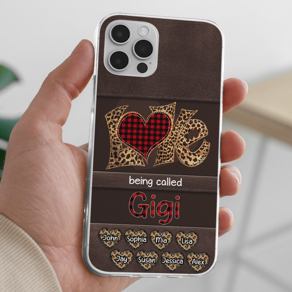 Love Being Called Grandma - Personalized Phone Case