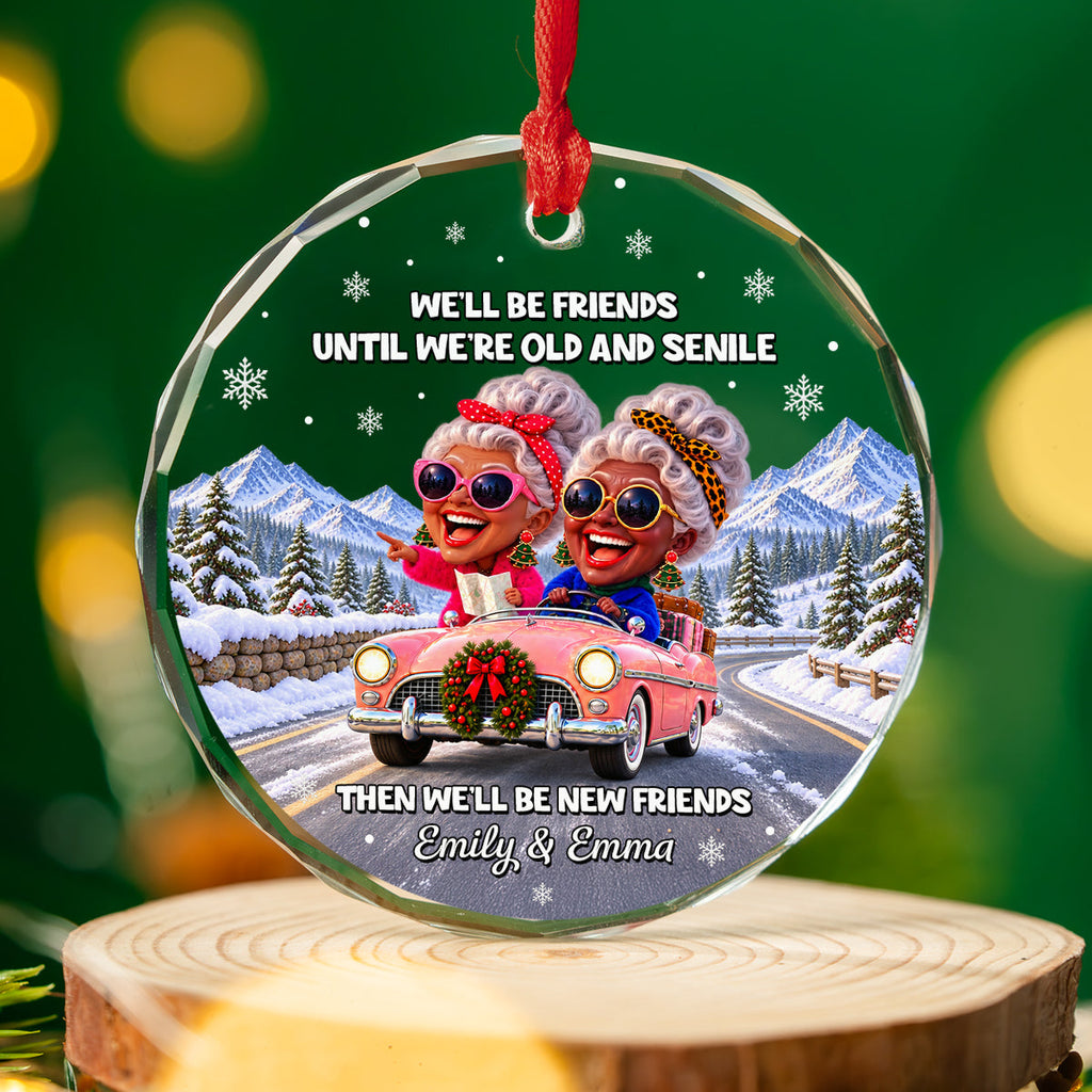 Custom Friendship Christmas Ornament, Best Friend Gift •  Old And Senile Besties - Personalized Glass Ornament