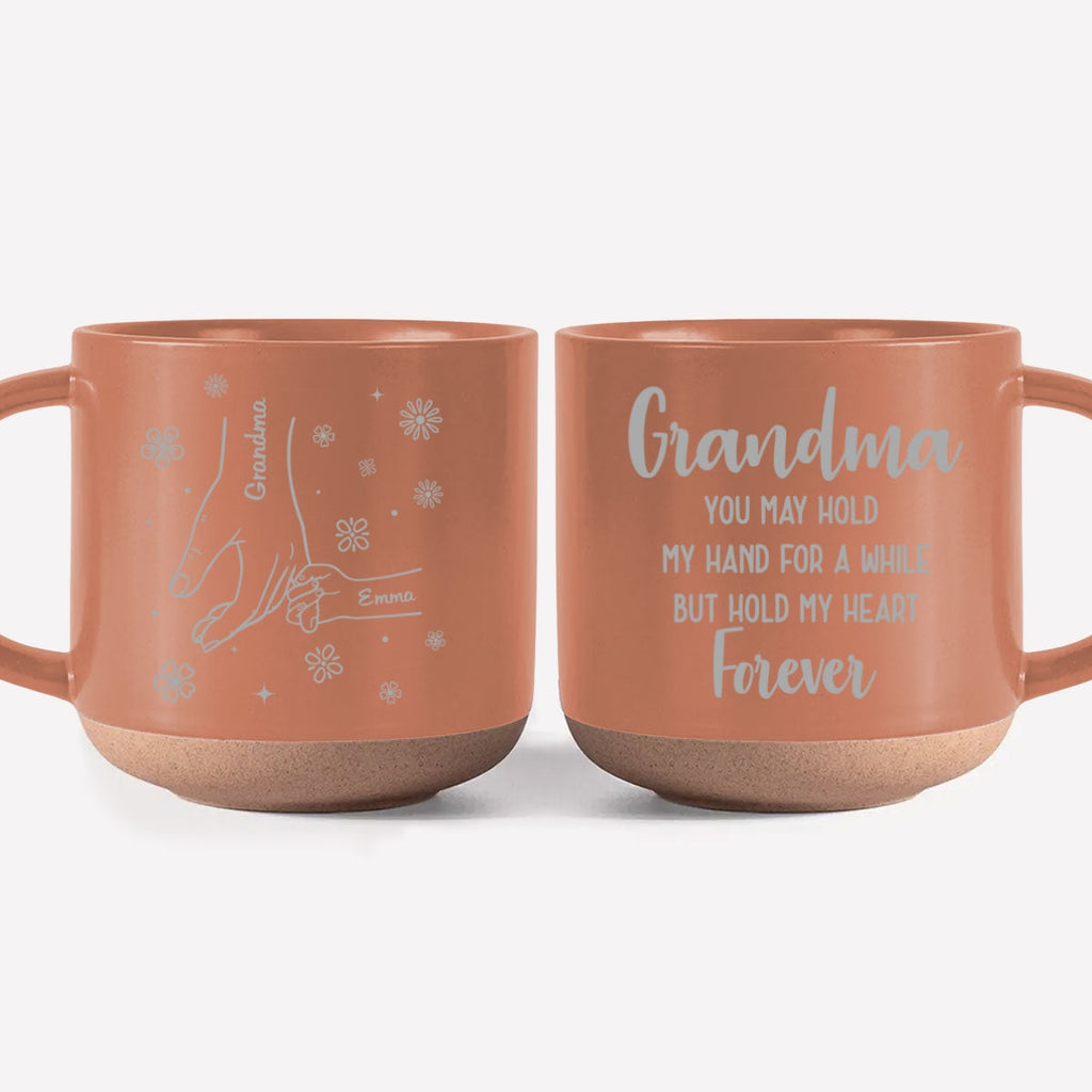 Custom Christmas & Birthday Gift For Grandma • Grandma, You Hold Our Hands And Our Hearts Forever - Personalized Engraved Pottery Mug
