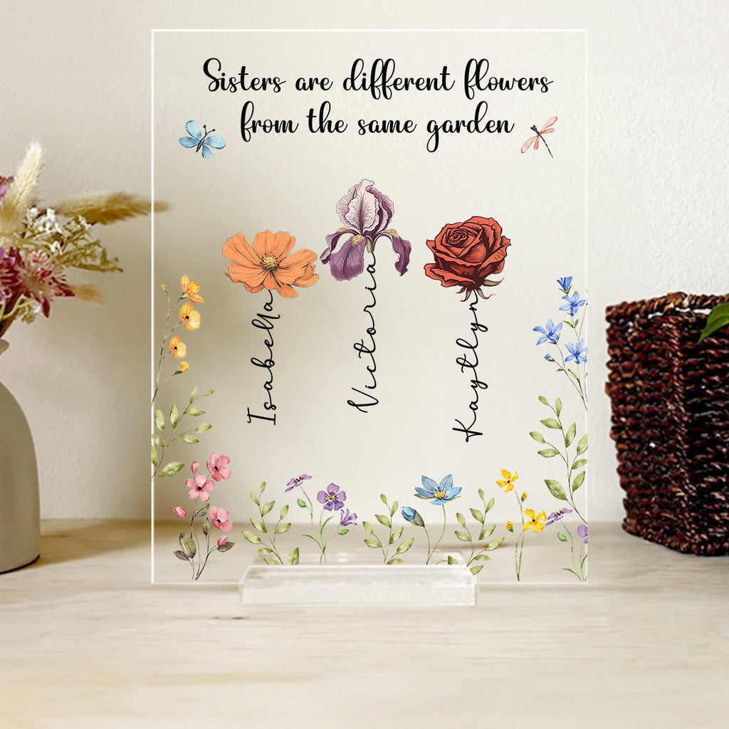 Custom Family Decor, Christmas Birthday Family Keepsake • Sisters Are Different Flowers From The Same Garden - Personalized Acrylic Plaque With Base