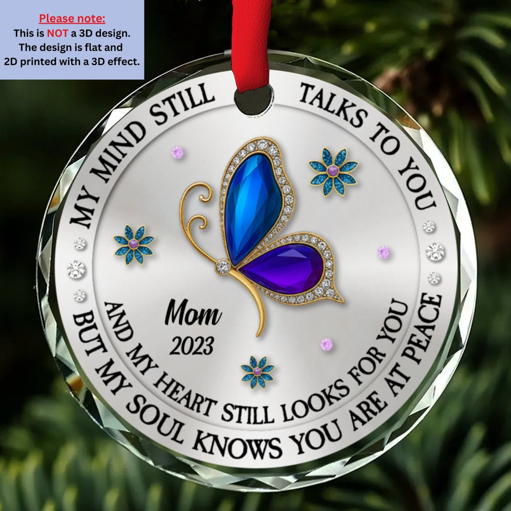Custom Name & Year Memorial Christmas Ornament, Sympathy Keepsake • My Mind My Heart My Soul Memorial - Personalized Glass Ornament