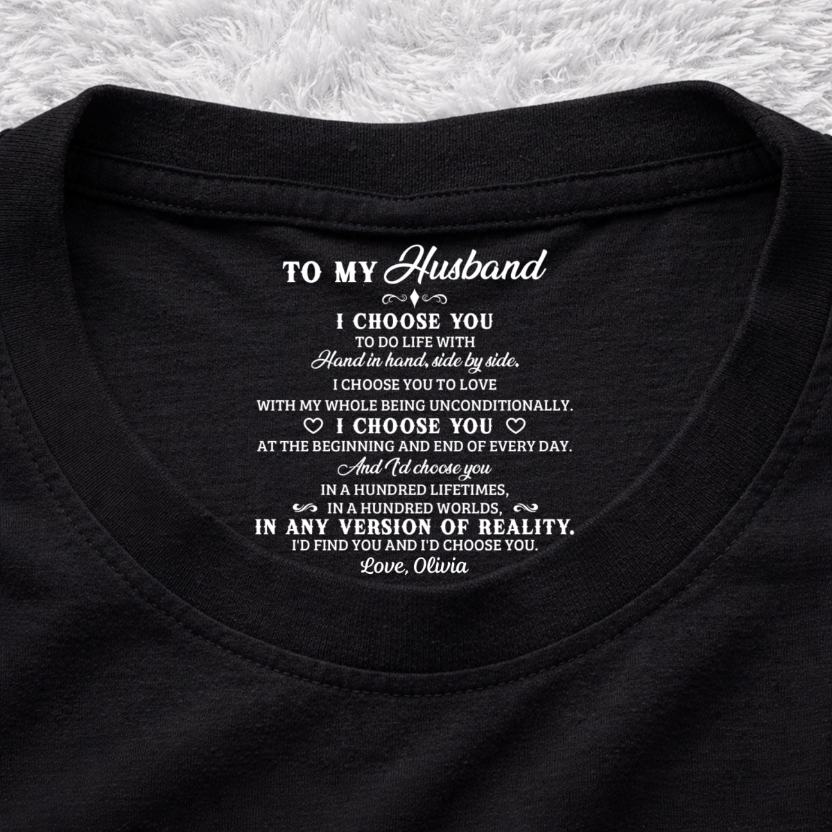 Custom Anniversary Keepsake Gifts For Couple • I Choose You 2 - Personalized Inside Neck Print T-Shirt