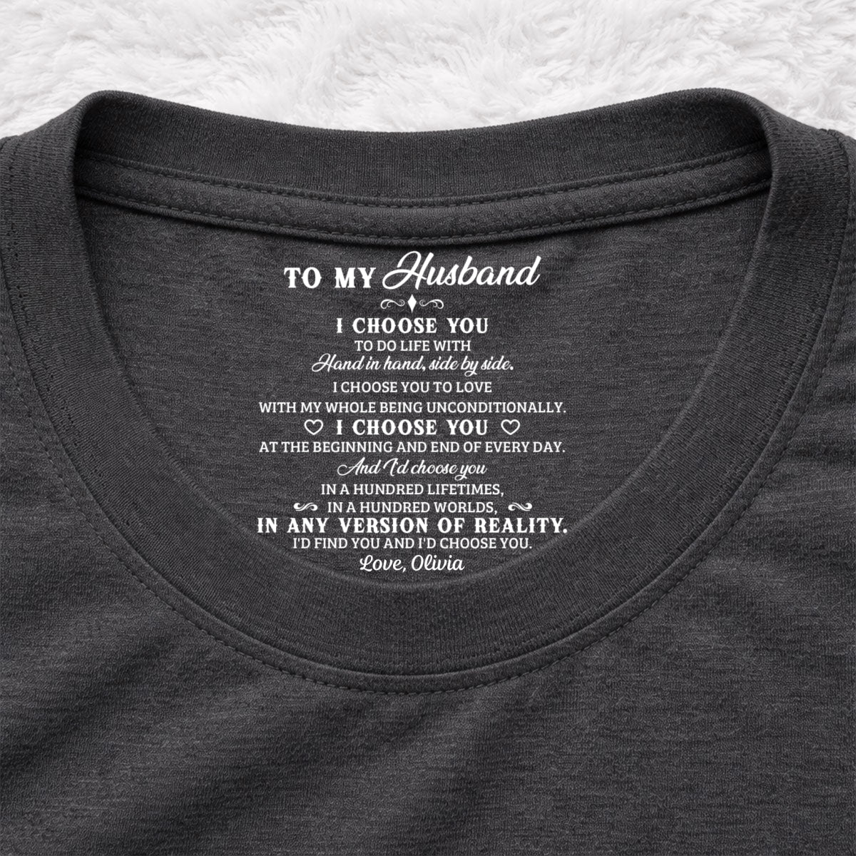 Custom Anniversary Keepsake Gifts For Couple • I Choose You 2 - Personalized Inside Neck Print T-Shirt
