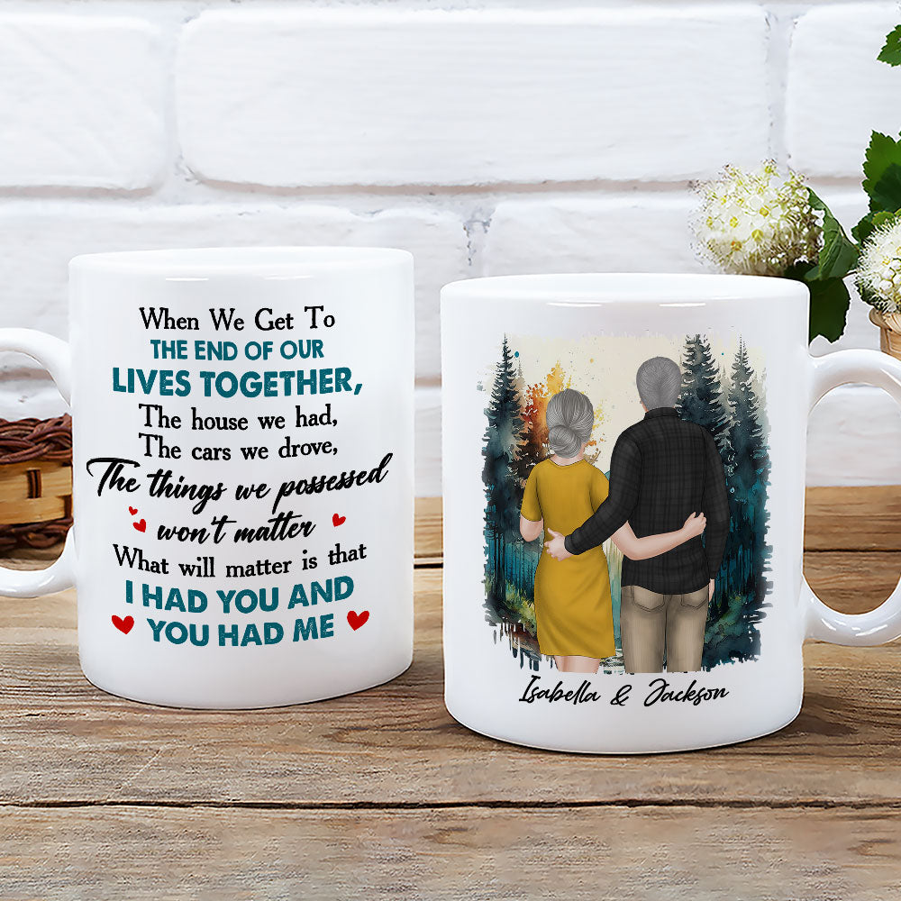 Custom Anniversary Keepsake Gifts For Couple • I Had You And You Had Me - Personalized Coffee Mug