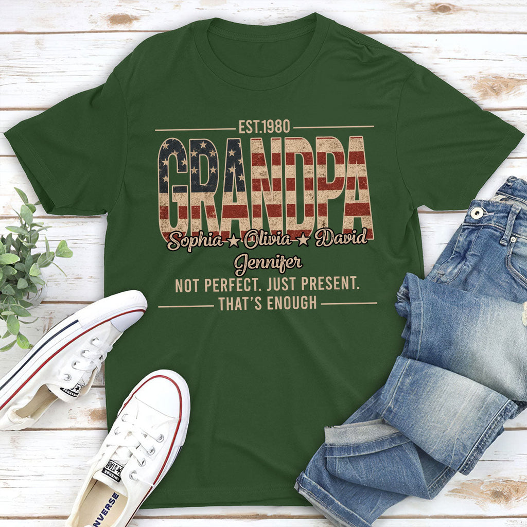 Custom Father's Day, Special Gift for Dad & Grandpa • Not Perfect Just Dad - Personalized Shirt