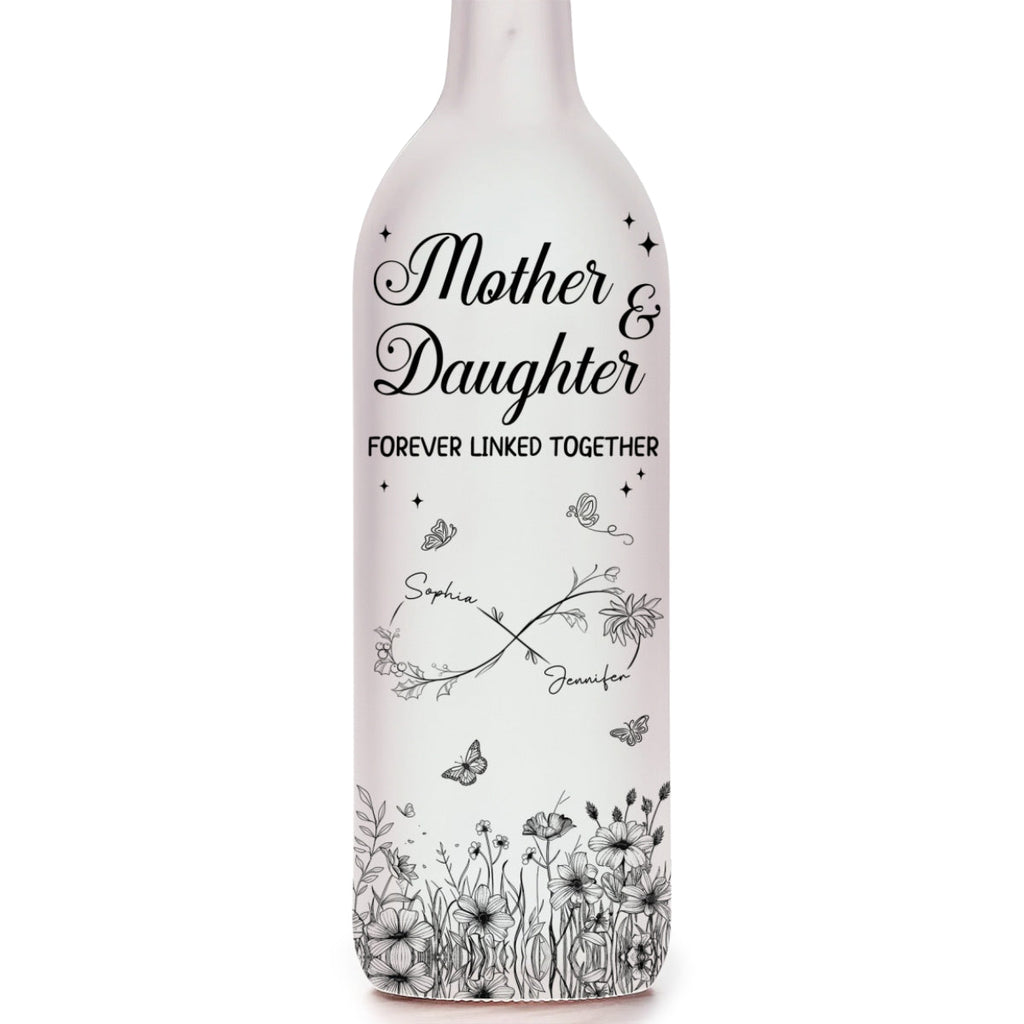 Mother And Daughter Forever Linked Together - Personalized Bottle Lamp