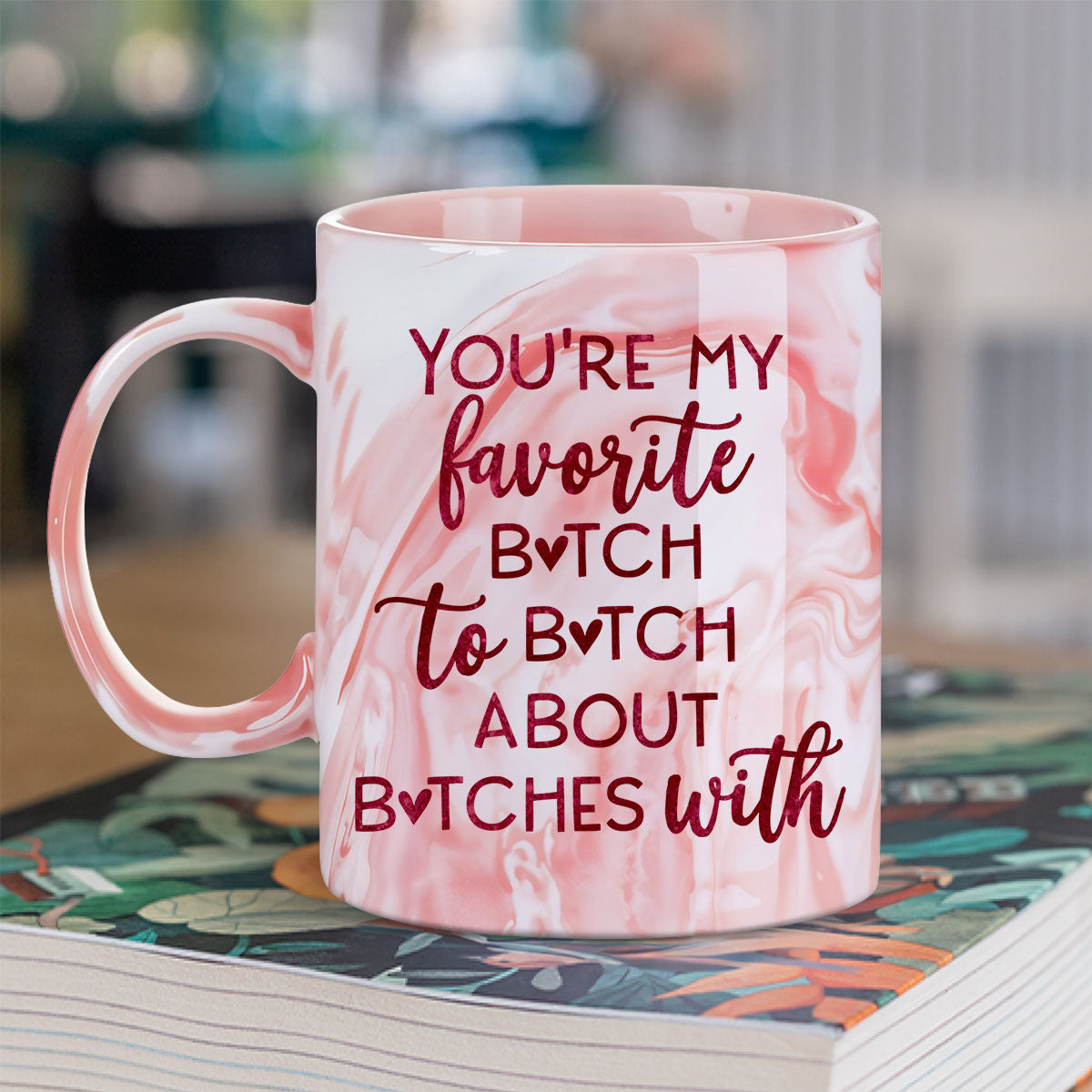 Custom Best Friend, Christmas & Birthday Friendship Keepsake Gift • My Favorite Bitch - Personalized Pink Marble Mug