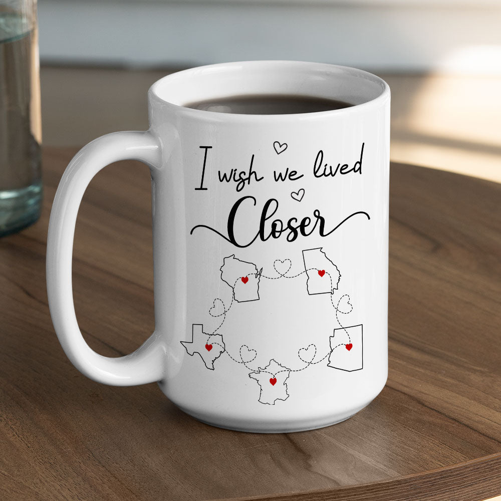 Custom Best Friend, Christmas & Birthday Friendship Keepsake Gift • I Wish We Lived Closer - Personalized Coffee Mug