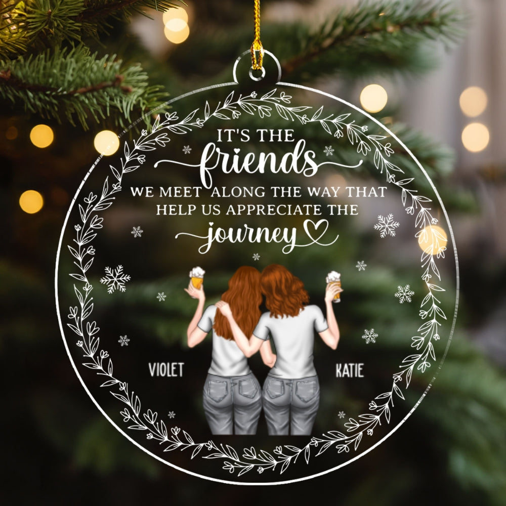 Custom Friendship Christmas Ornament, Best Friend Gift •  Appreciate The Journey - Personalized Acrylic Ornament