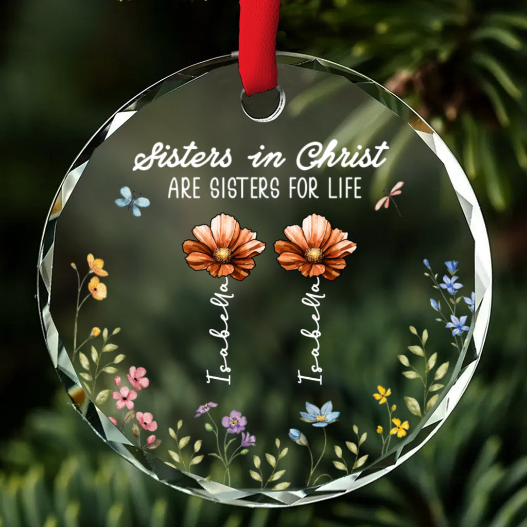 Custom Sister Christmas Ornament •  Christ Makes Sisters For Eternity - Personalized Glass Ornament