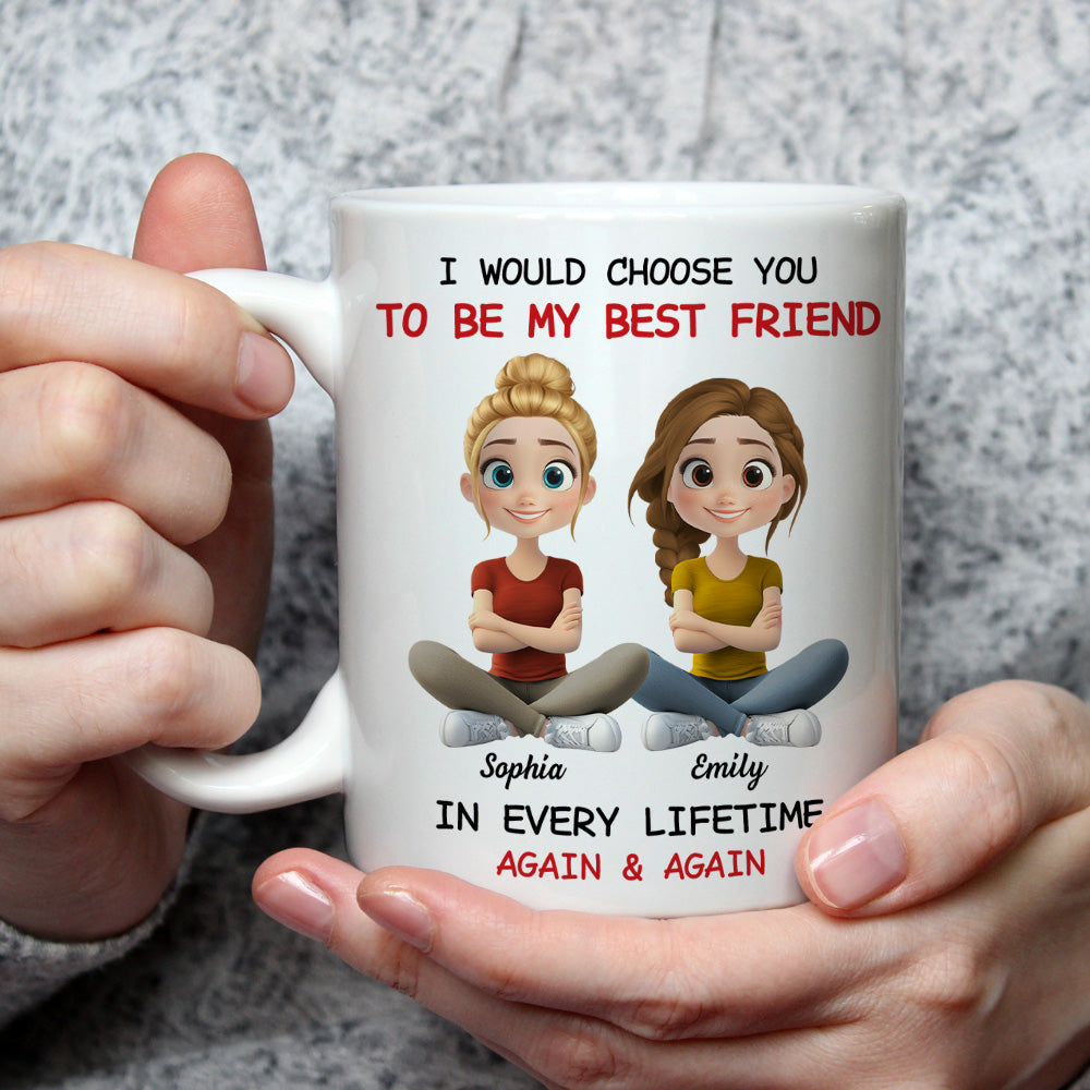 Custom Best Friend, Christmas & Birthday Friendship Keepsake Gift • Always Choose You My Friend - Personalized Coffee Mug