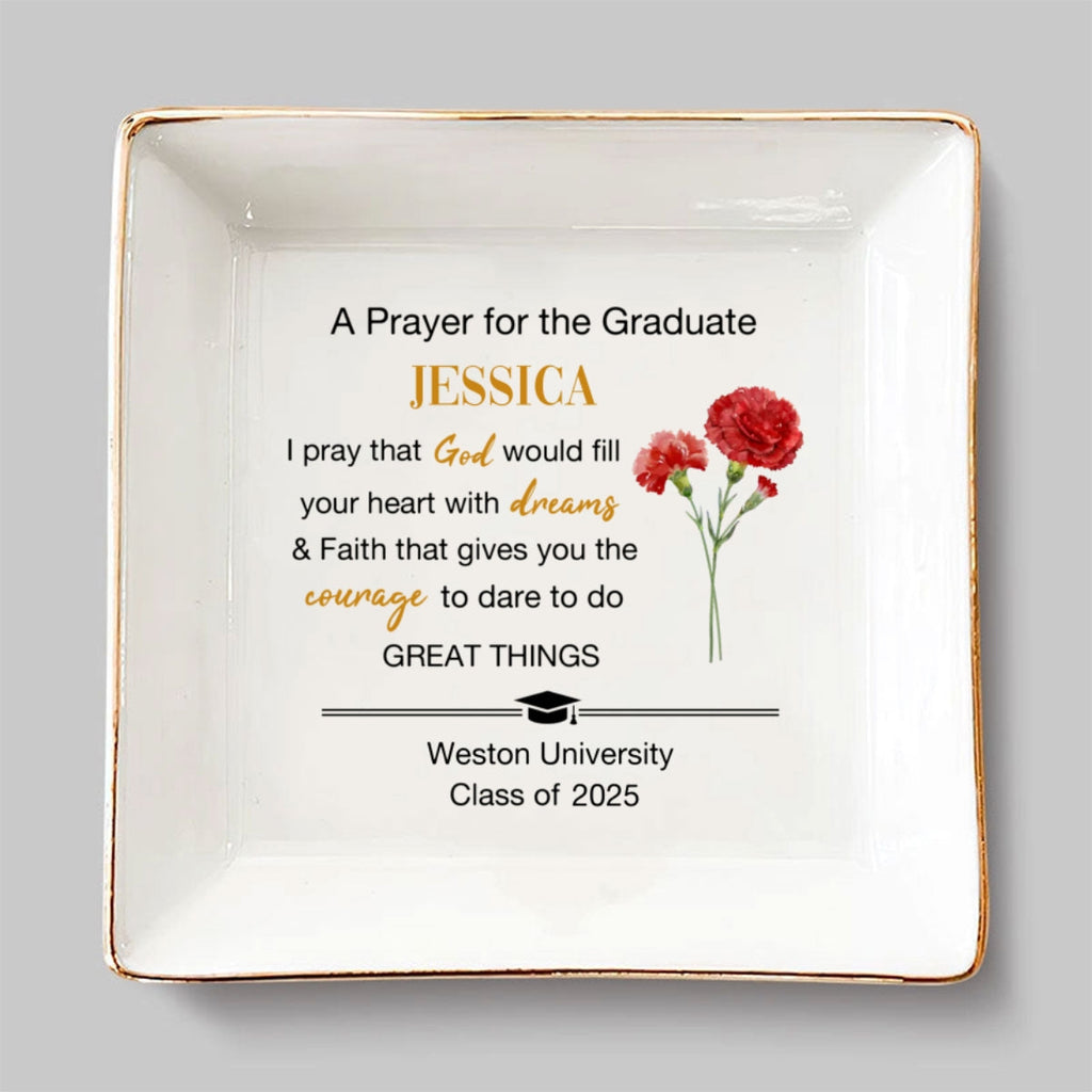 Custom Birth Flower Class of 2026 Trinket Dish, Graduation Gift For Her • A Prayer For The Graduate - Personalized Jewelry Dish
