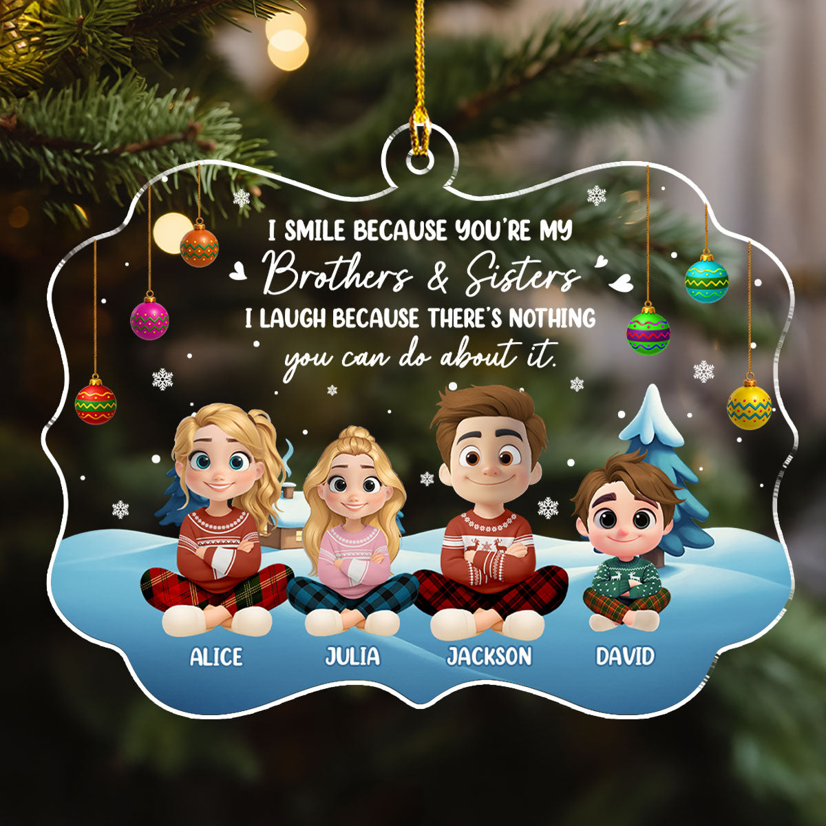 Custom Brothers & Sisters Christmas Ornament •  Forever Smiling With My Sibling - Personalized Acrylic Ornament