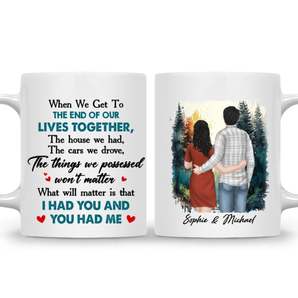 Custom Anniversary Keepsake Gifts For Couple • I Had You And You Had Me - Personalized Coffee Mug