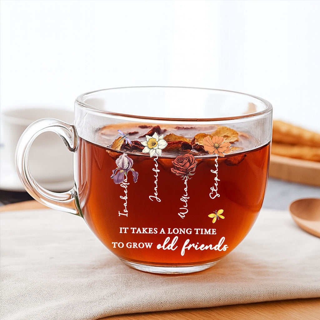 It Takes A Long Time - Personalized Glass Tea Cup