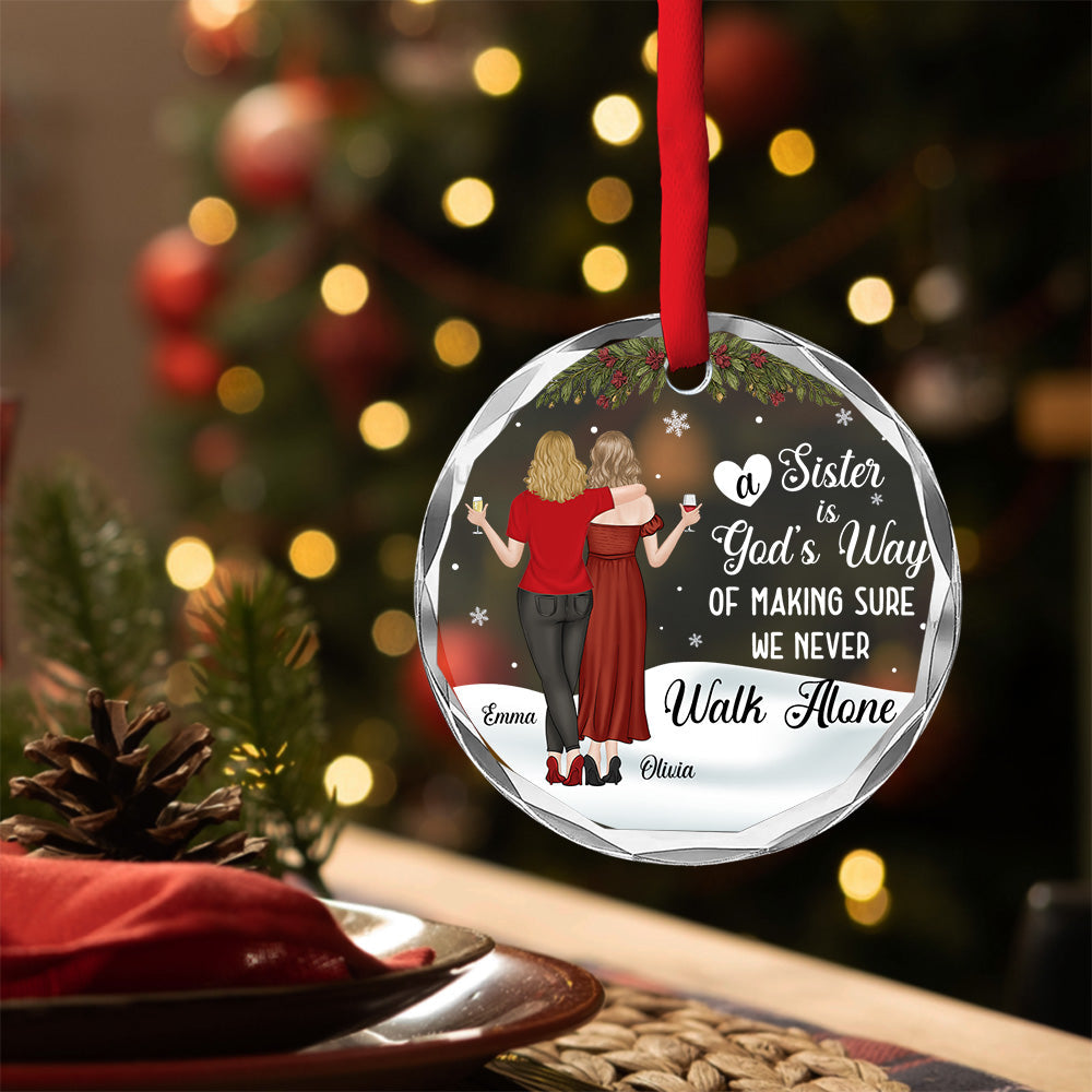 Custom Sister Christmas Ornament •  God Gave Sisters To Walk Along - Personalized Glass Ornament