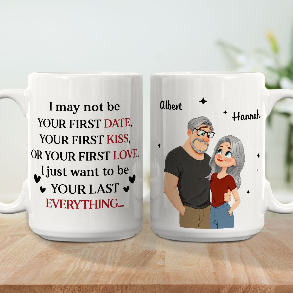 Custom Anniversary Keepsake Gifts For Couple • Your Last Everything Ver 2 - Personalized Coffee Mug