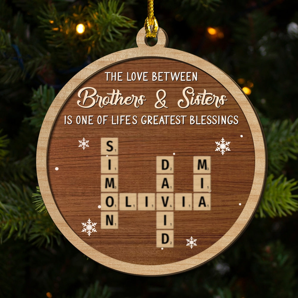 Custom Brothers & Sisters Christmas Ornament •  Greatest Siblings - Personalized 2-Layered Wood Ornament