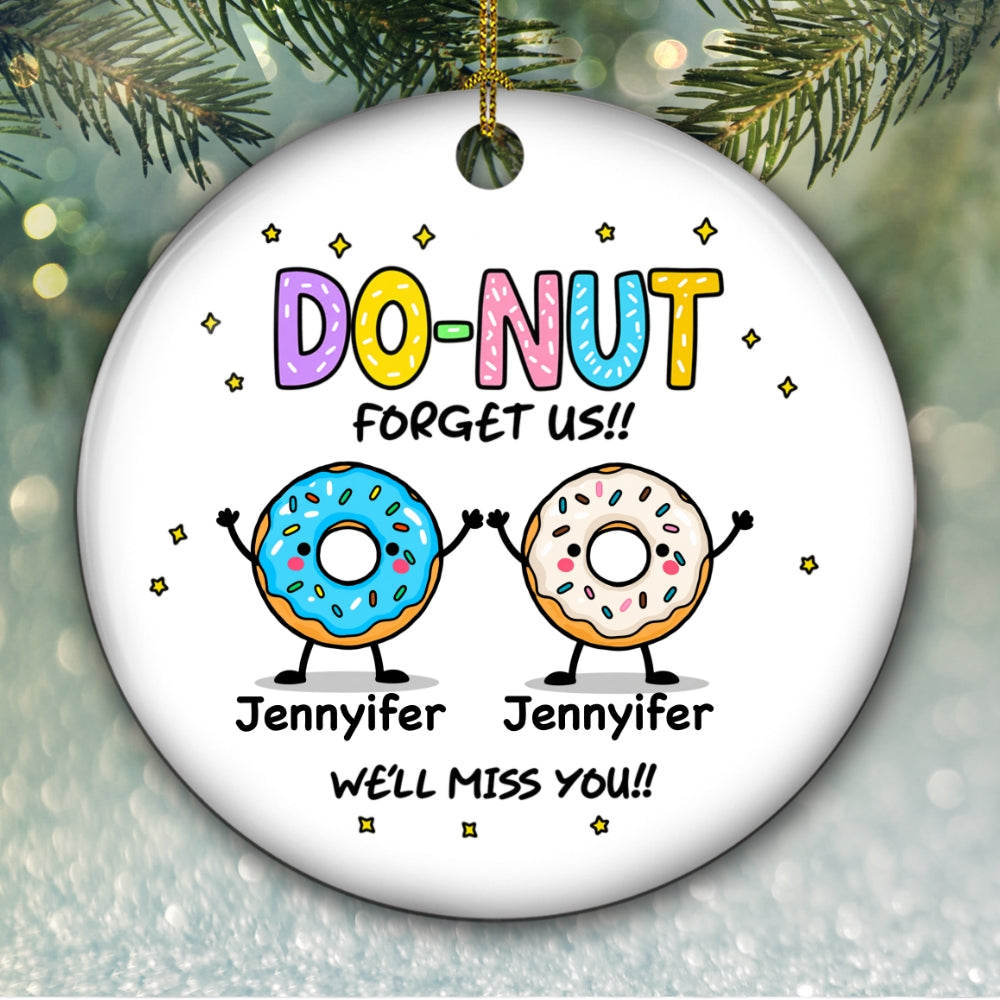 Custom Coworker Christmas Ornament, Team Appreciation Gift •  Donut Forget Us - Personalized Ceramic Ornament