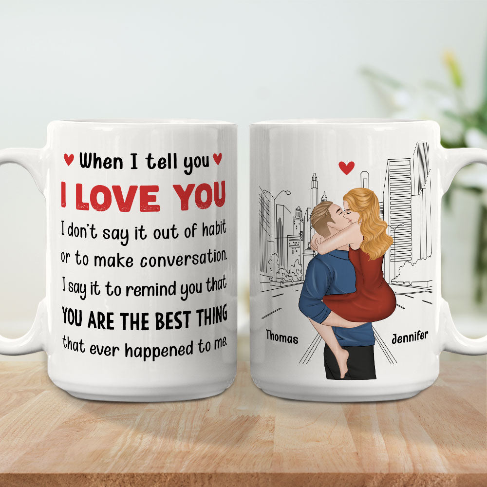 Custom Anniversary Keepsake Gifts For Couple • When I Tell You - Personalized Coffee Mug