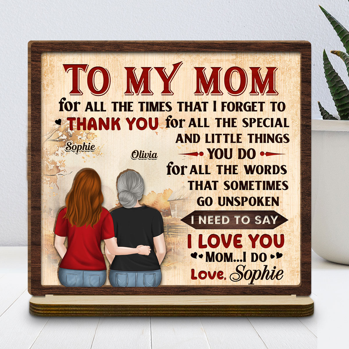 Custom Mother's Day Decor, Gift for Mom & Grandma • To My Mom - Personalized 2-Layer Wood Plaque With Flat Base