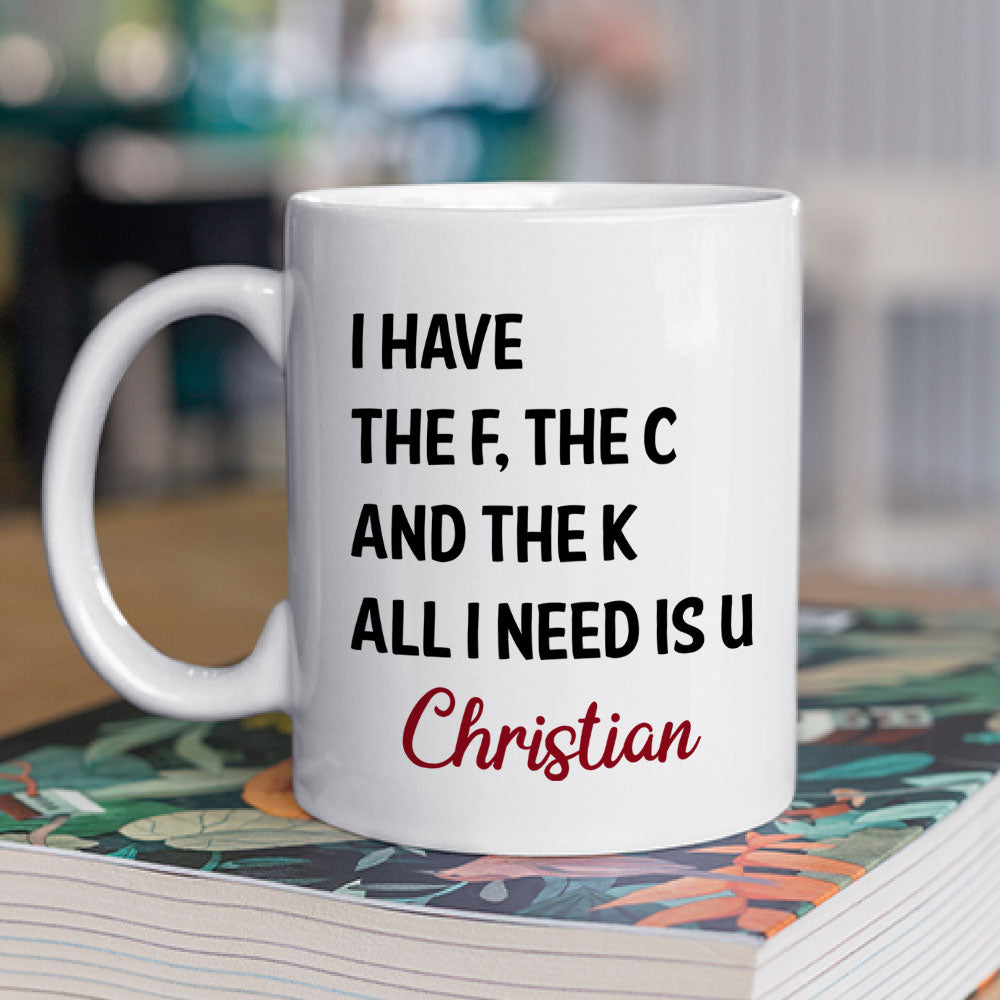 Custom Anniversary Keepsake Gifts For Couple • All I Need Is U - Personalized Coffee Mug