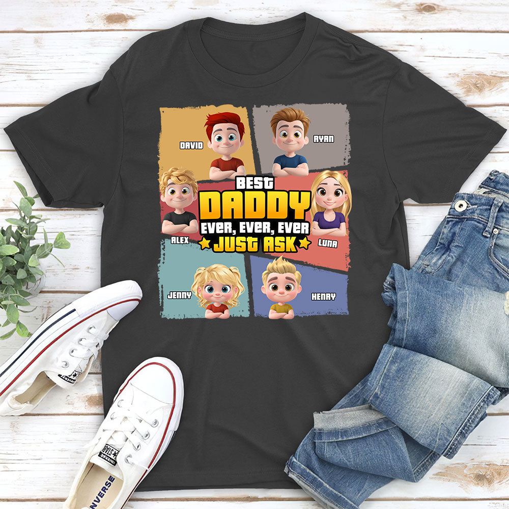 Custom Father's Day, Special Gift for Dad & Grandpa • Best Dad Ever Just Ask - Personalized Shirt