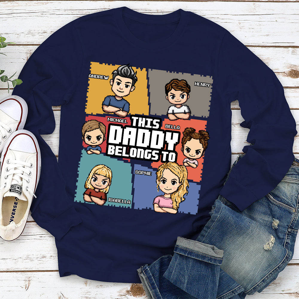 Custom Father's Day, Special Gift for Dad & Grandpa • This Daddy Belongs To - Personalized Shirt