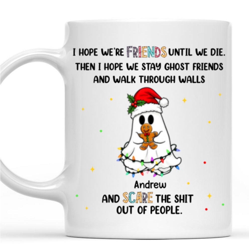 Custom Best Friend, Christmas & Birthday Friendship Keepsake Gift • Ghost Gang Forever - Personalized Coffee Mug