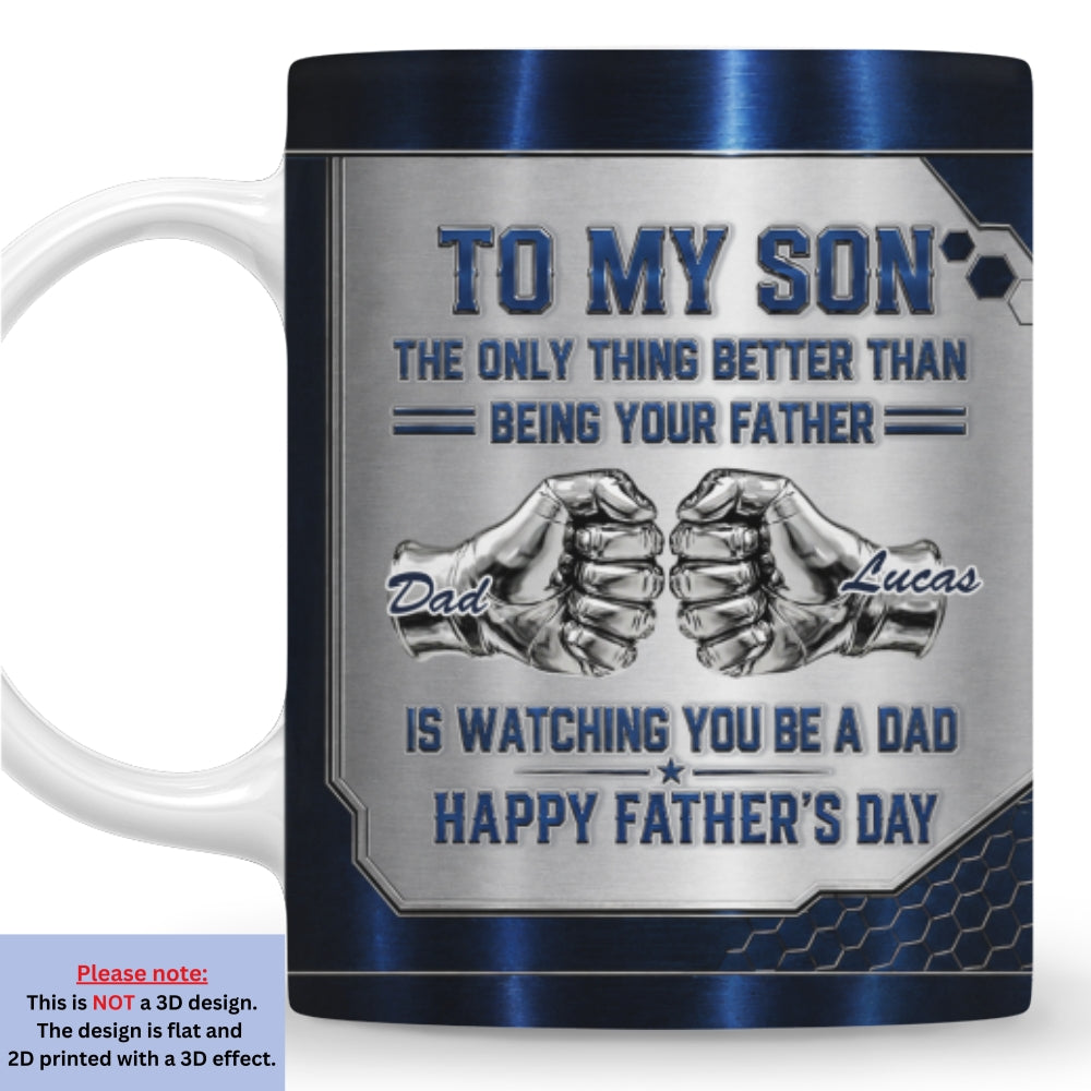 Custom Father's Day Gift For Son • Watching My Son - Personalized 3D Inflated Effect Mug