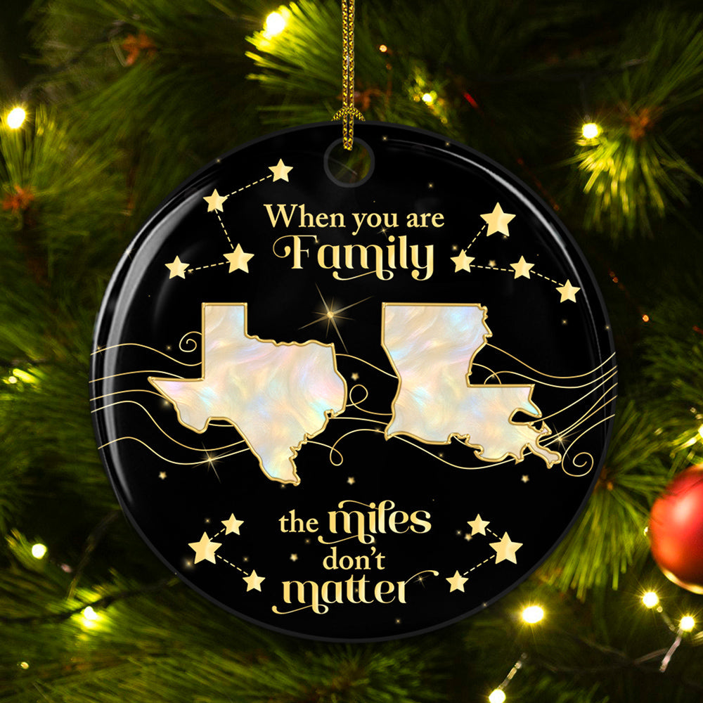 Custom Keepsake Christmas Ornament •  Family The Miles Dont Matter - Personalized Ceramic Ornament
