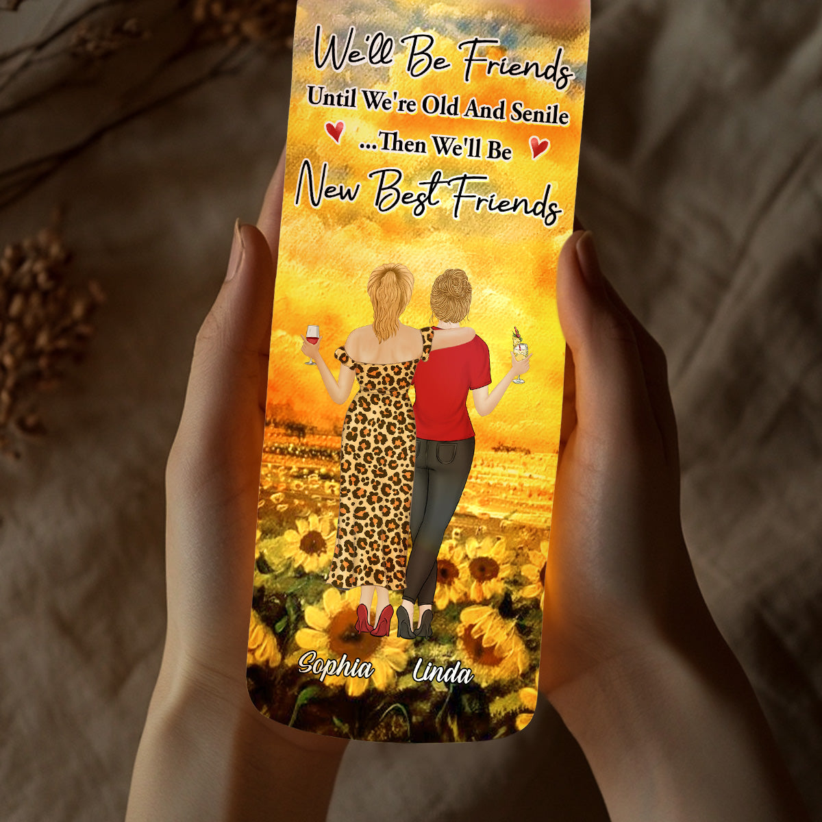 We Will Be Friends Until We're Old And Senile - Personalized Bottle Lamp