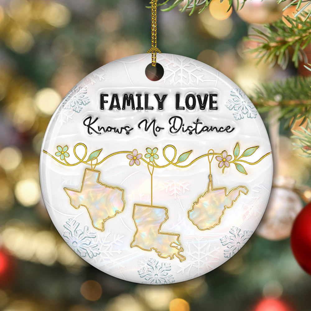 Custom Family Christmas Ornament for Long Distance Families •  Family Love Knows No Distance Mother Of Pearl - Personalized 3D Inflated Effect Ceramic Ornament