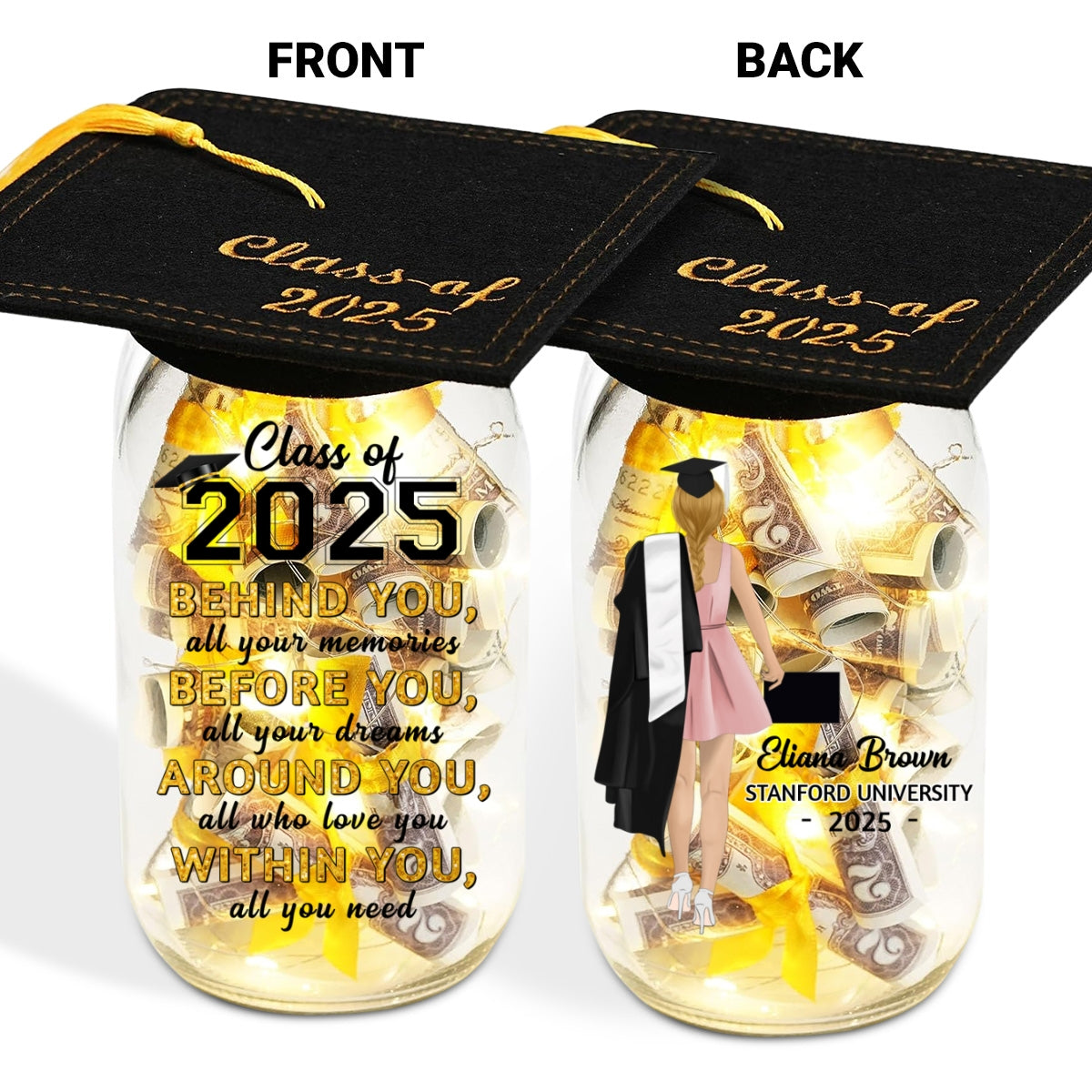 Behind You All Your Memories - Personalized Graduation Mason Jar Light