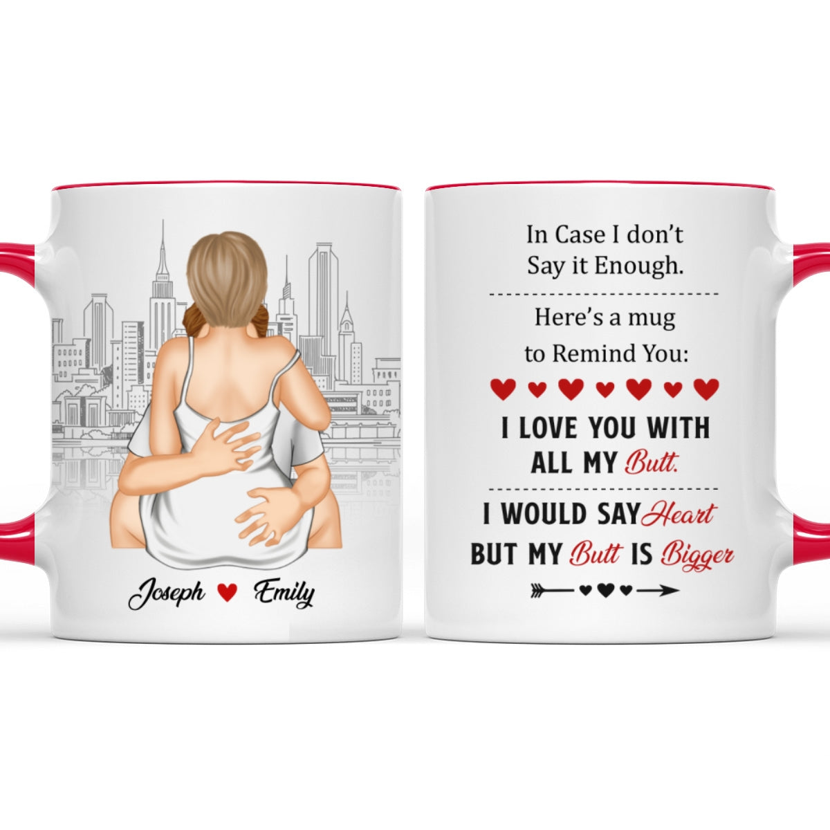 Custom Anniversary Keepsake Gifts For Couple • A Reminder Mug I Love You With All My Butt - Personalized Accent Mug