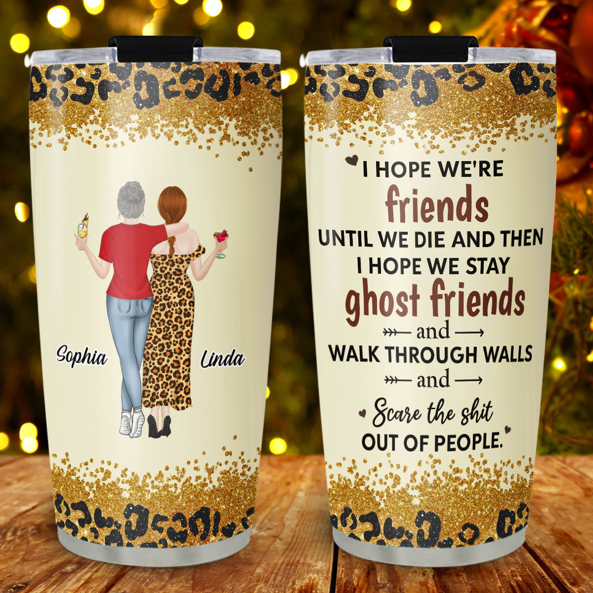 Custom Christmas Birthday Gifts For Best Friend • We Are Friends Until We Die - Personalized Tumbler