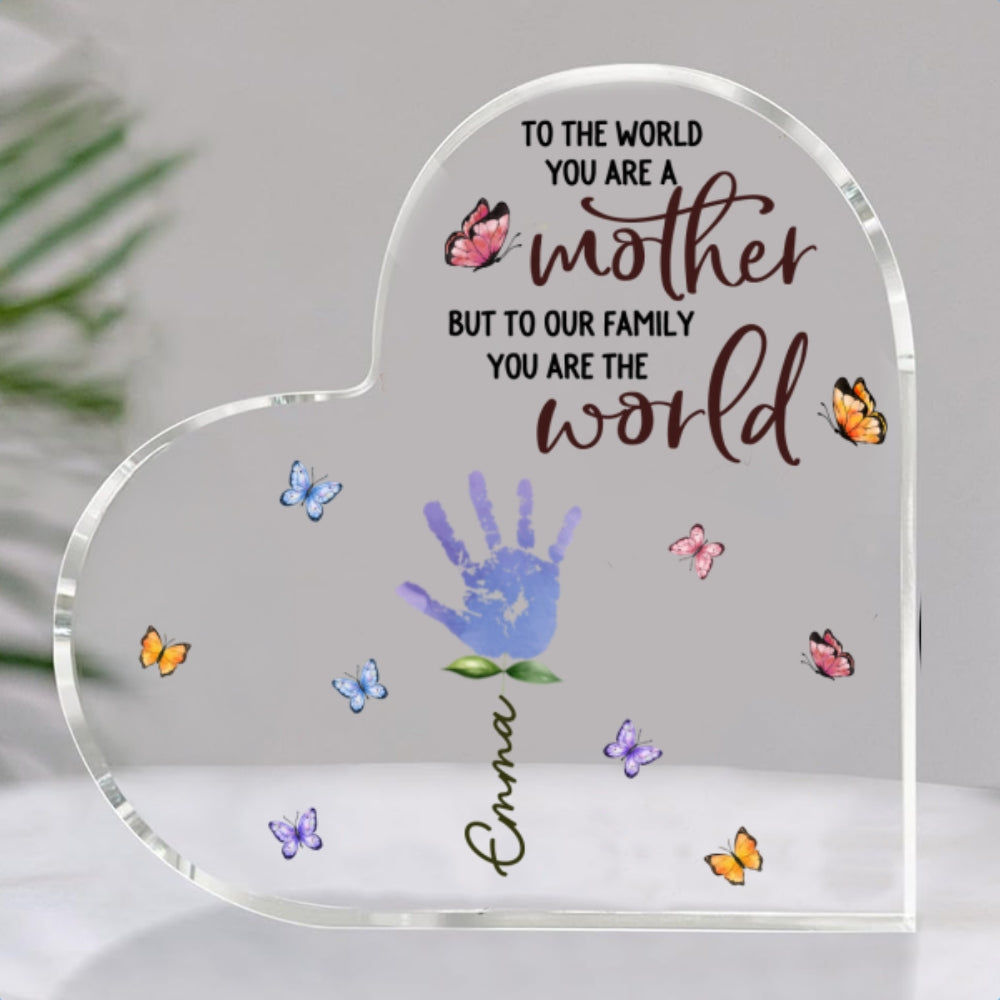 Custom Mother's Day Decor, Gift for Mom & Grandma • You Are The World Version 2 - Personalized Acrylic Plaque