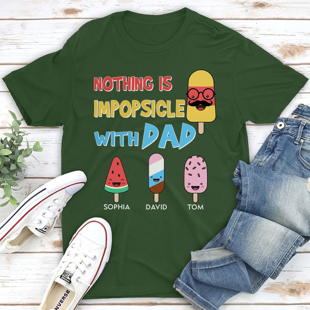 Custom Father's Day, Special Gift for Dad & Grandpa • Nothing Is Impopsicle With Pop - Personalized Shirt