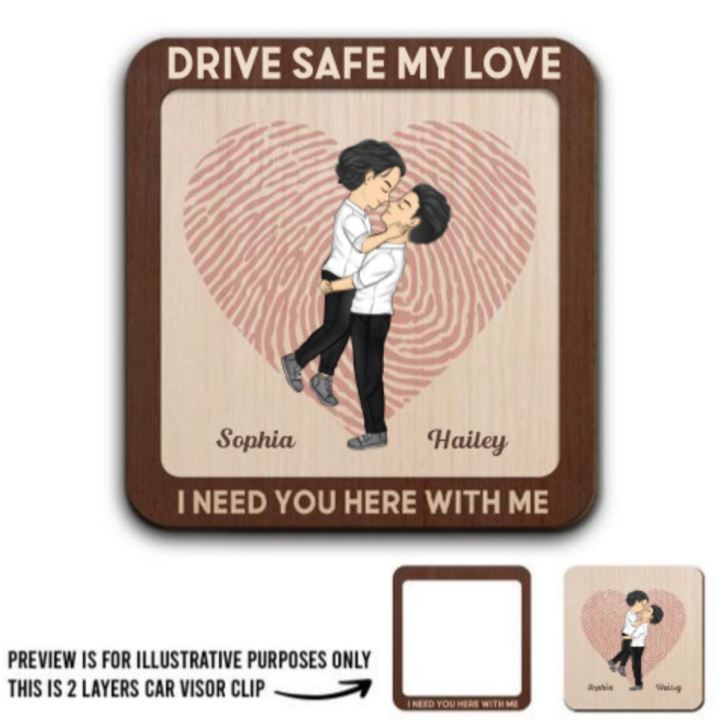 Drive Safe Sweetheart - Personalized Car Visor Clip