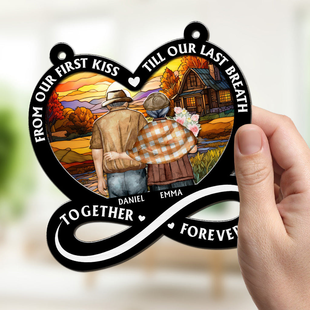 Custom Couple Hanging Decor, Anniversary Valentine's Day Gifts • From Our First Kiss Till Our Last Breath Ver 2 - Personalized Suncatcher