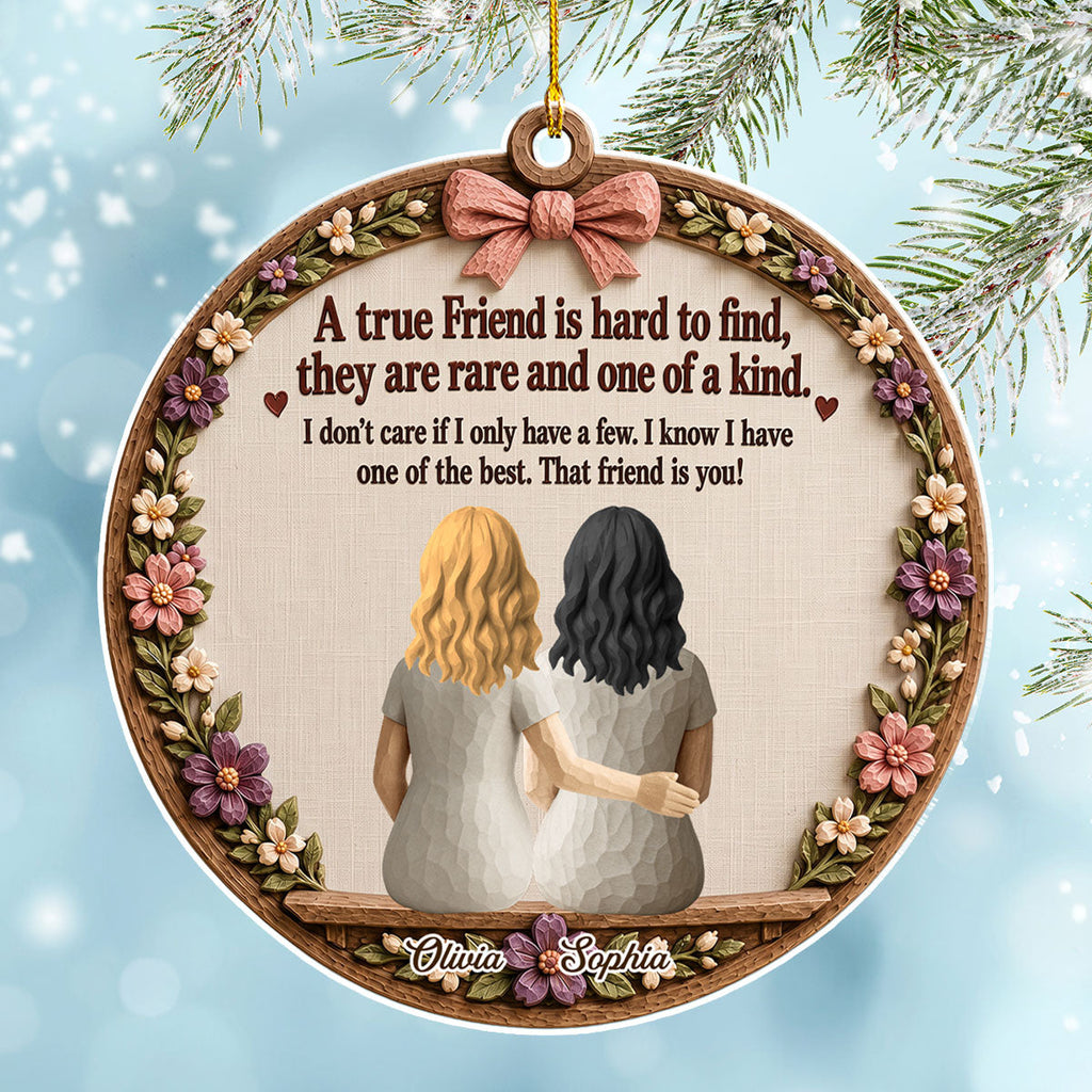 Custom Friendship Christmas Ornament, Best Friend Gift •  My True Friends - Personalized Acrylic Ornament