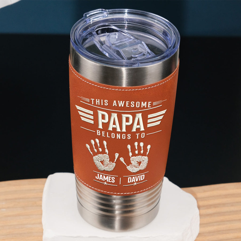 Custom Father's Day Birthday Gifts For Dad • Our Awesome Dad - Personalized Leather Tumbler