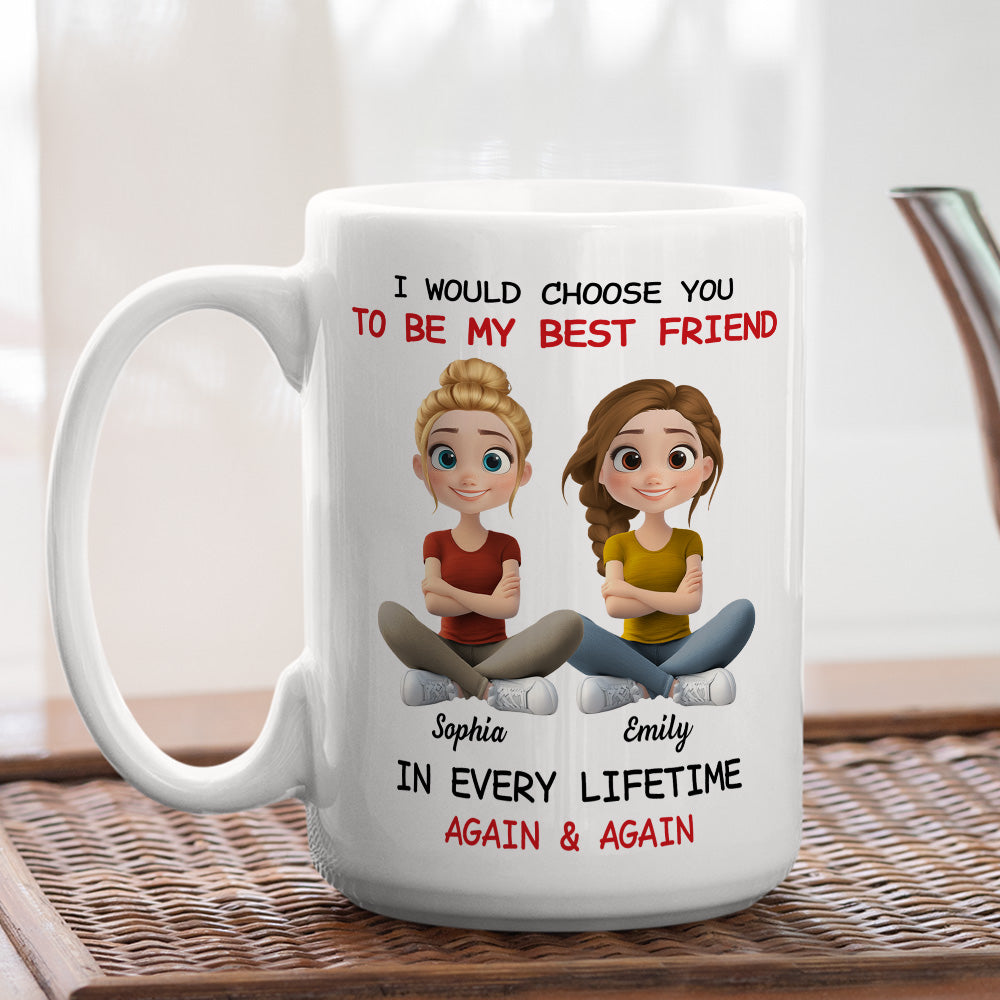 Custom Best Friend, Christmas & Birthday Friendship Keepsake Gift • Always Choose You My Friend - Personalized Coffee Mug
