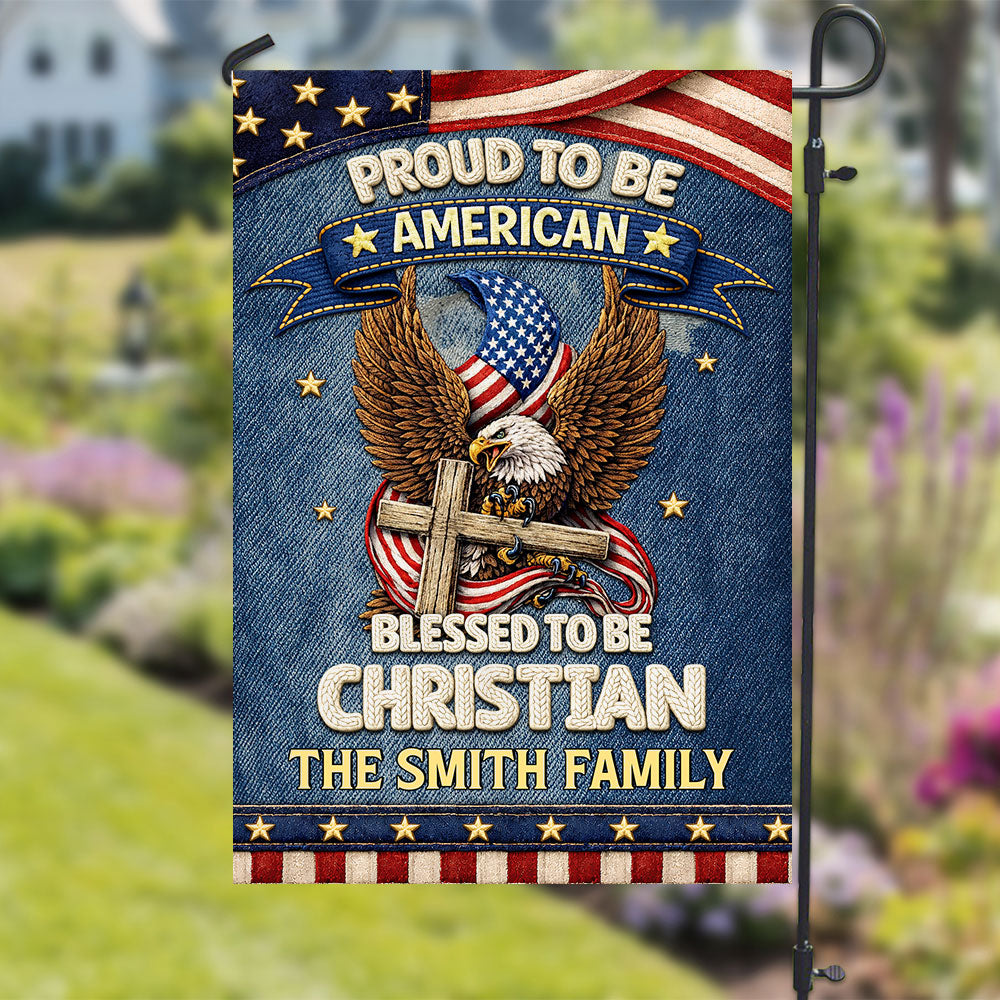 Blessed To Be Christian - Personalized Flag