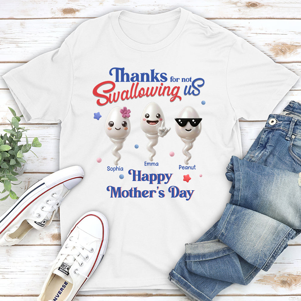 Custom Mother's Day Gift for Mom & Grandma • Not Swallowing Us Thank You - Personalized Shirt