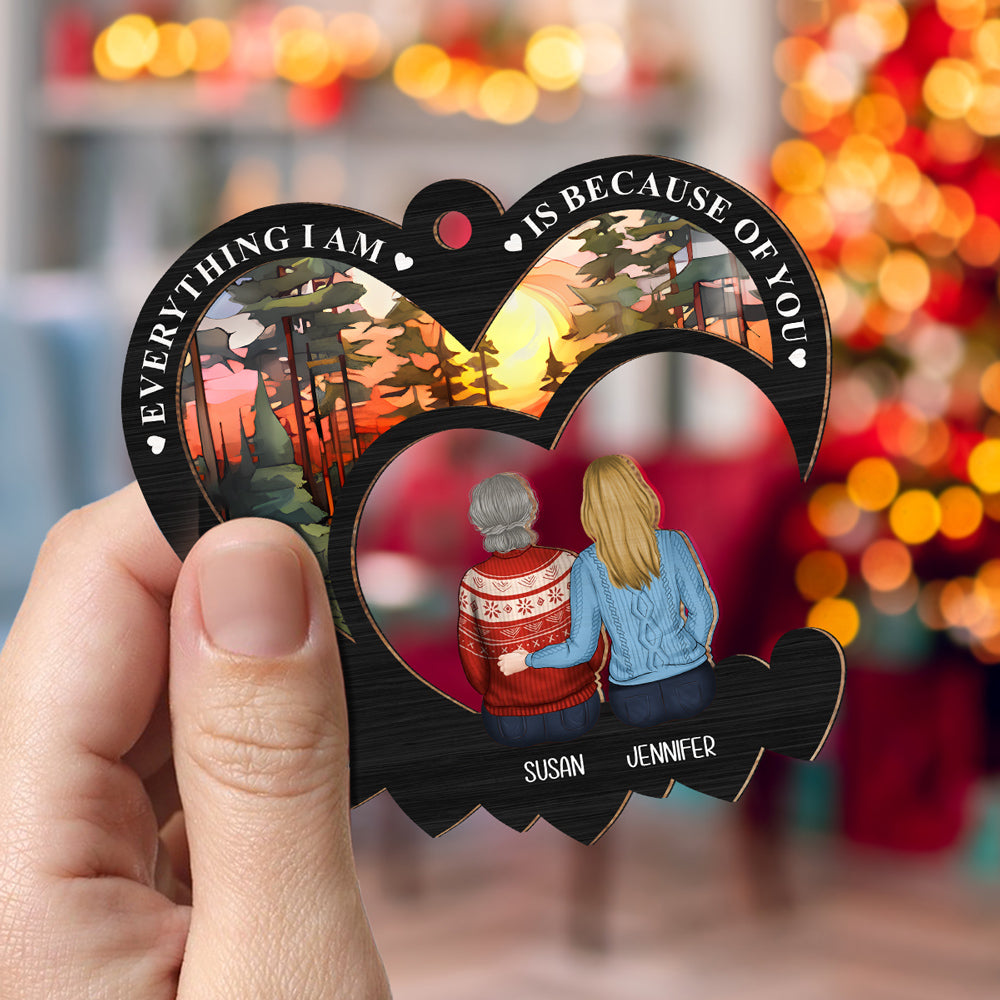 Custom Keepsake Christmas Ornament •  Everything We Are Is Because Of You - Personalized Suncatcher Ornament